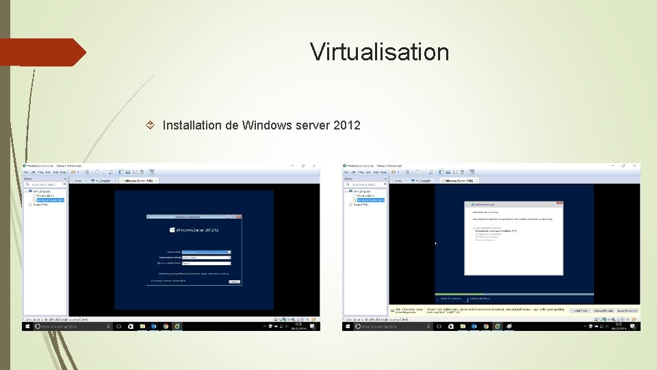 Virtualisation Installation de Windows server 2012 