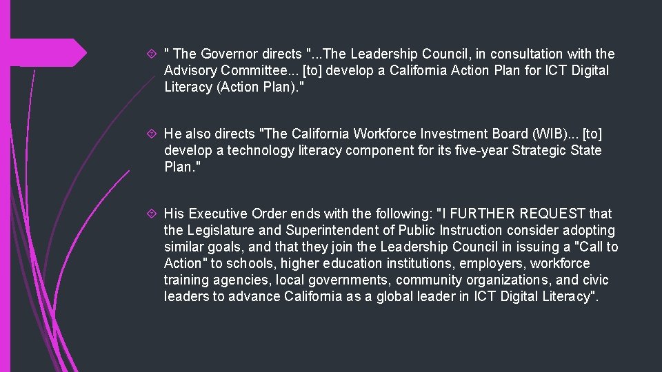  " The Governor directs ". . . The Leadership Council, in consultation with