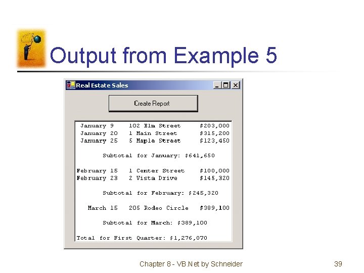 Output from Example 5 Chapter 8 - VB. Net by Schneider 39 