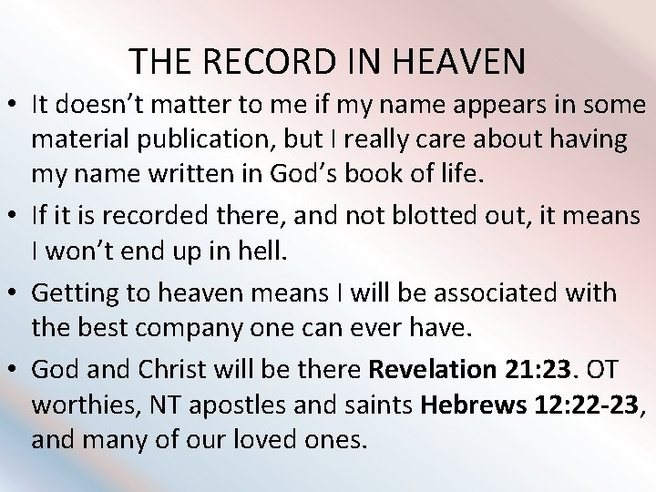 THE RECORD IN HEAVEN • It doesn’t matter to me if my name appears