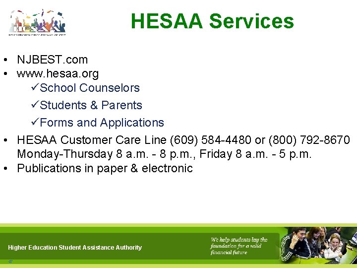 HESAA Services • NJBEST. com • www. hesaa. org üSchool Counselors üStudents & Parents