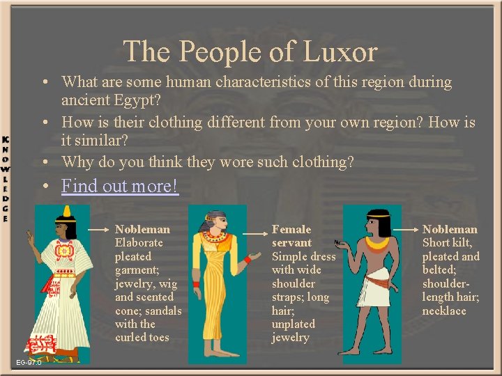 The People of Luxor • What are some human characteristics of this region during