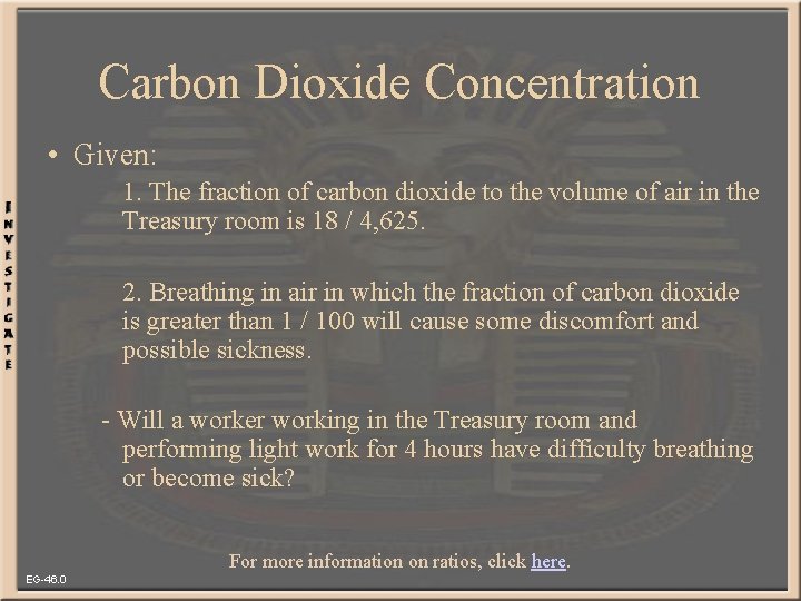 Carbon Dioxide Concentration • Given: 1. The fraction of carbon dioxide to the volume