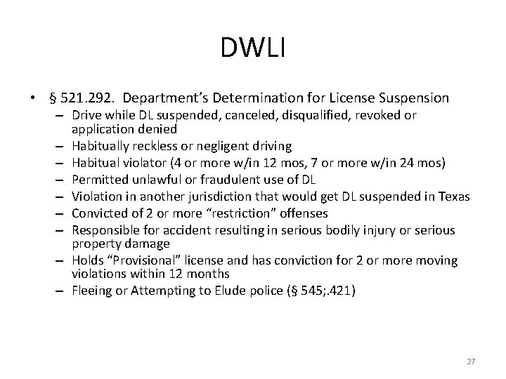 DWLI • § 521. 292. Department’s Determination for License Suspension – Drive while DL