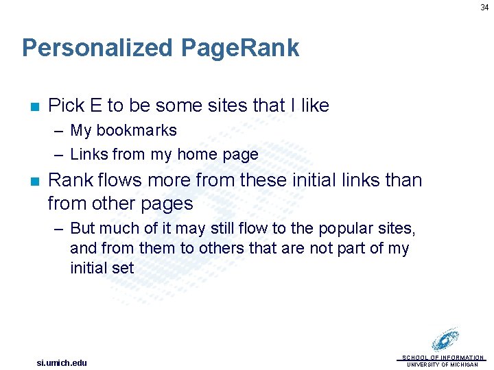 34 Personalized Page. Rank n Pick E to be some sites that I like