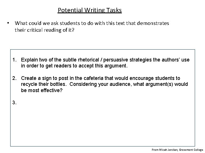 Potential Writing Tasks • What could we ask students to do with this text Potential Writing Tasks • What could we ask students to do with this text
