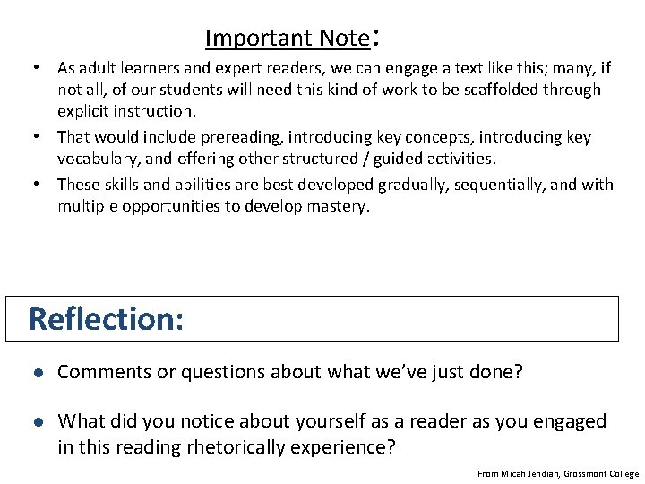 Important Note: • As adult learners and expert readers, we can engage a text Important Note: • As adult learners and expert readers, we can engage a text