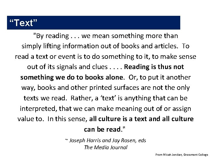 “Text” "By reading. . . we mean something more than simply lifting information out “Text” "By reading. . . we mean something more than simply lifting information out