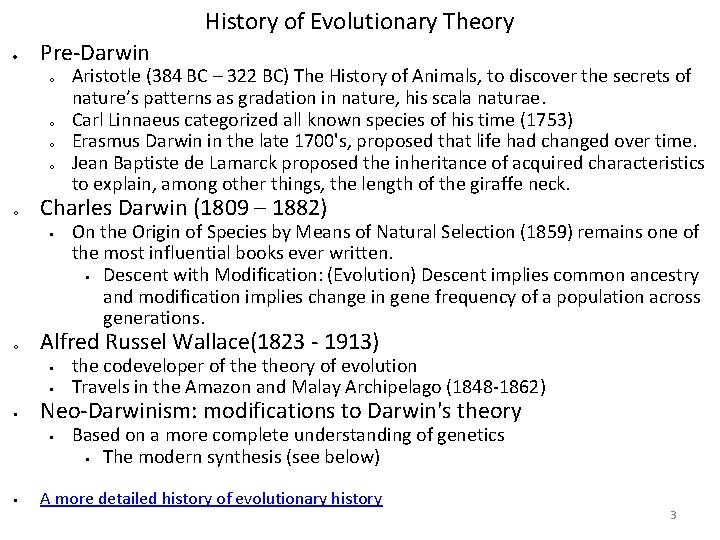 History of Evolutionary Theory Pre-Darwin o o o Charles Darwin (1809 – 1882) o