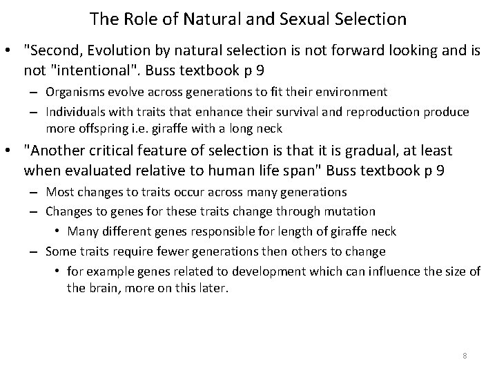 The Role of Natural and Sexual Selection • "Second, Evolution by natural selection is