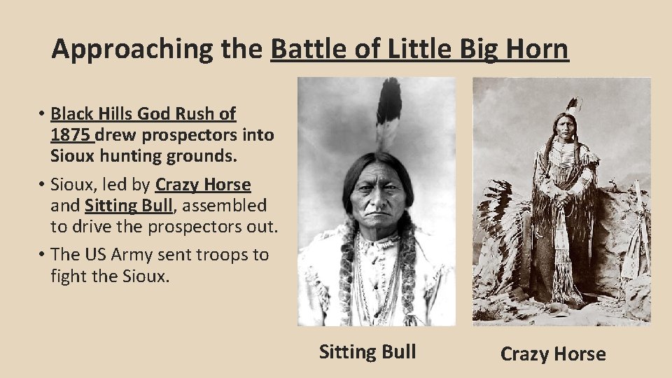 Approaching the Battle of Little Big Horn • Black Hills God Rush of 1875