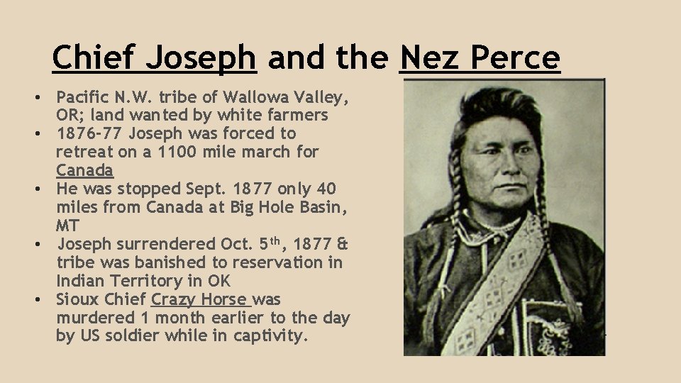 Chief Joseph and the Nez Perce • Pacific N. W. tribe of Wallowa Valley,