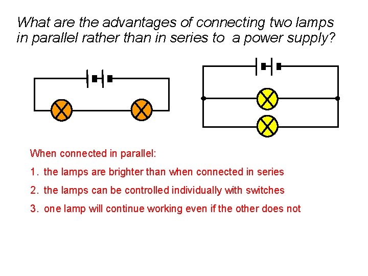 What are the advantages of connecting two lamps in parallel rather than in series