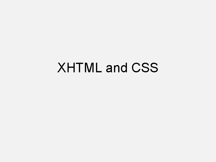 XHTML and CSS 
