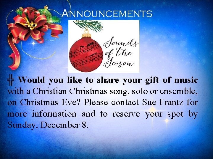 ╬ Would you like to share your gift of music with a Christian Christmas