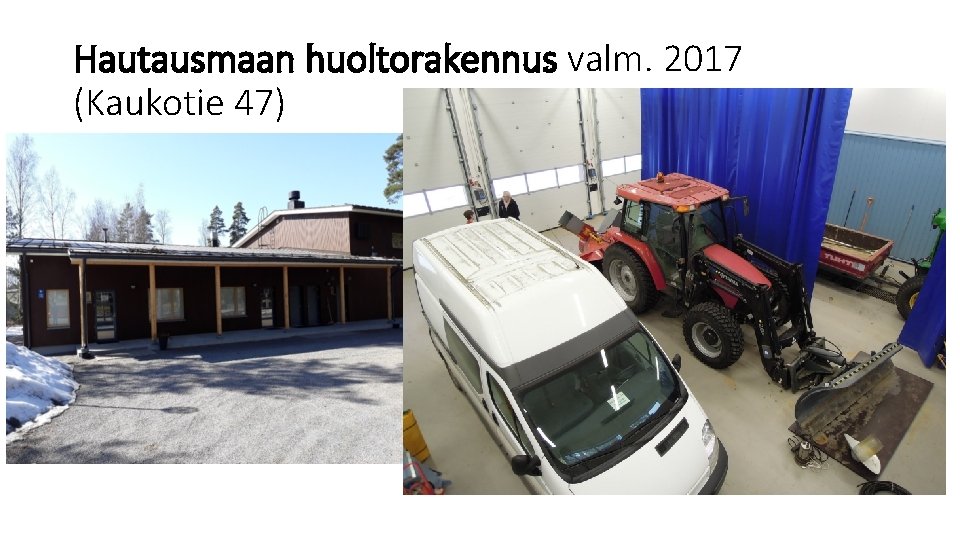 Hautausmaan huoltorakennus valm. 2017 (Kaukotie 47) 