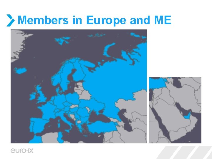 Members in Europe and ME 