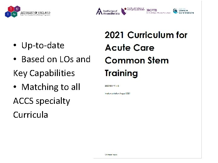  • Up-to-date • Based on LOs and Key Capabilities • Matching to all