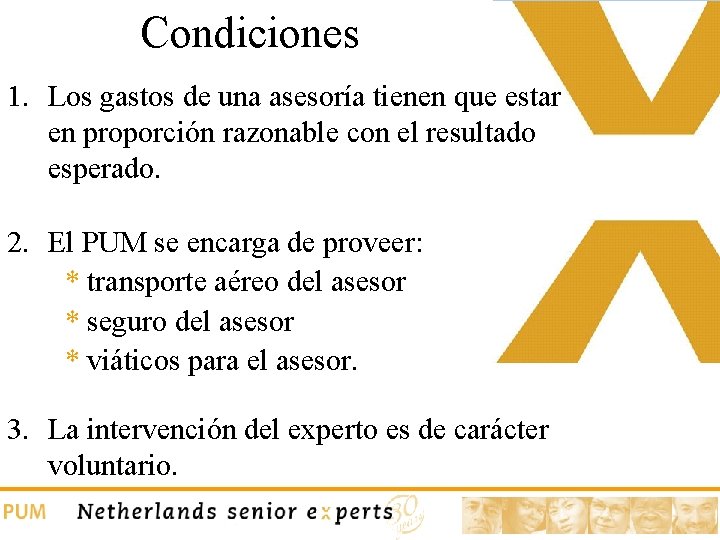 Condiciones 1. Los gastos de una asesoría tienen que estar en proporción razonable con Condiciones 1. Los gastos de una asesoría tienen que estar en proporción razonable con