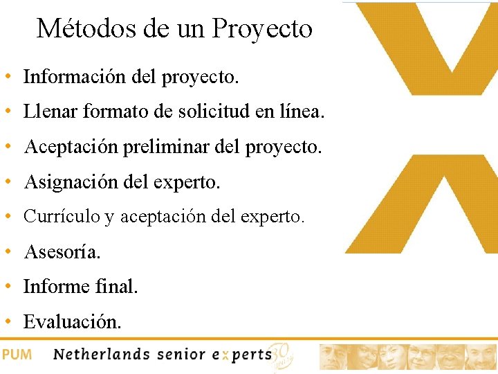 Métodos de un Proyecto • Información del proyecto. • Llenar formato de solicitud en Métodos de un Proyecto • Información del proyecto. • Llenar formato de solicitud en