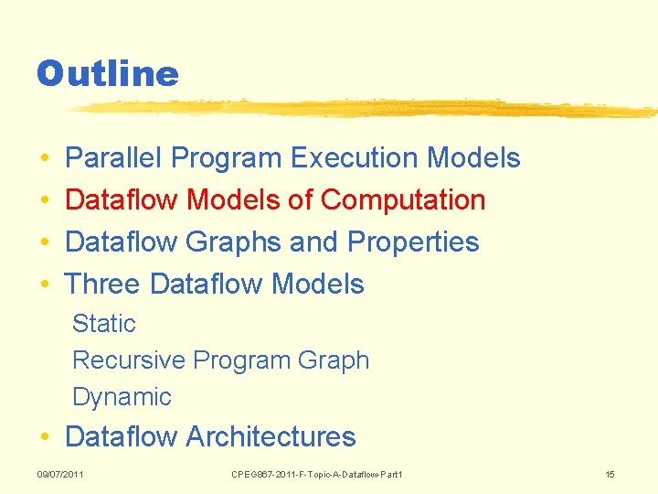 Outline • • Parallel Program Execution Models Dataflow Models of Computation Dataflow Graphs and Outline • • Parallel Program Execution Models Dataflow Models of Computation Dataflow Graphs and