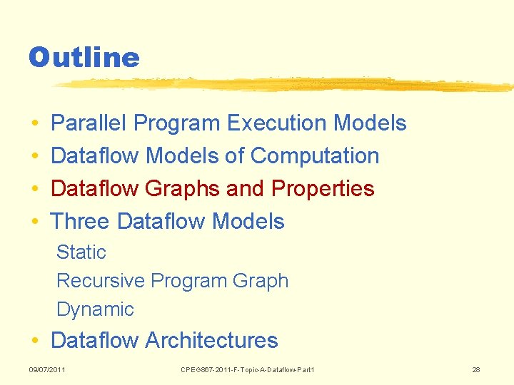 Outline • • Parallel Program Execution Models Dataflow Models of Computation Dataflow Graphs and Outline • • Parallel Program Execution Models Dataflow Models of Computation Dataflow Graphs and