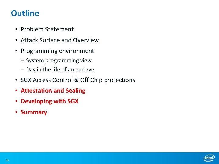 Outline • Problem Statement • Attack Surface and Overview • Programming environment – System Outline • Problem Statement • Attack Surface and Overview • Programming environment – System