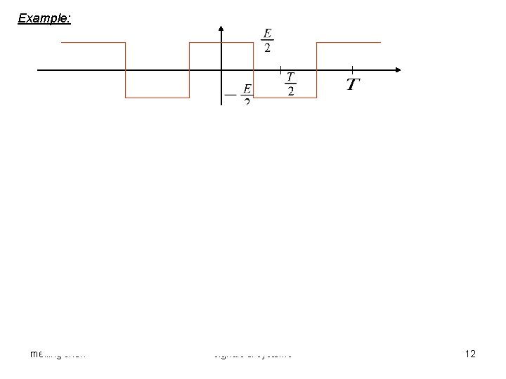 Example: meiling chen signals & systems 12 