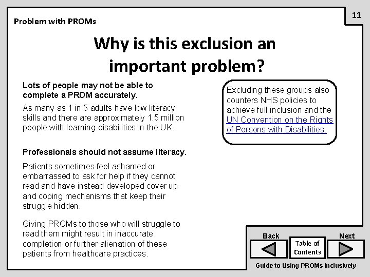11 Problem with PROMs Why is this exclusion an important problem? Lots of people