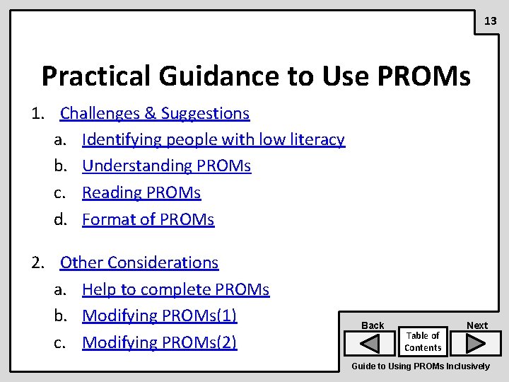 13 Practical Guidance to Use PROMs 1. Challenges & Suggestions a. Identifying people with