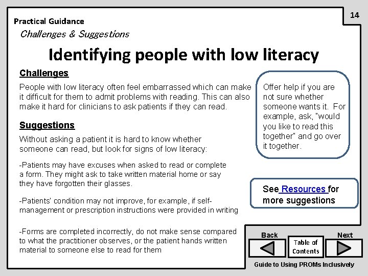 14 Practical Guidance Challenges & Suggestions Identifying people with low literacy Challenges People with