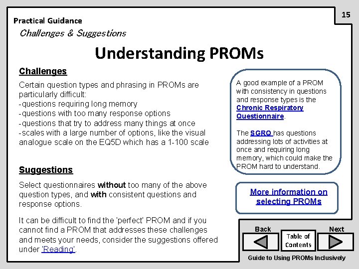 15 Practical Guidance Challenges & Suggestions Understanding PROMs Challenges Certain question types and phrasing
