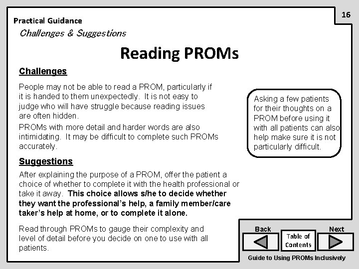 16 Practical Guidance Challenges & Suggestions Reading PROMs Challenges People may not be able