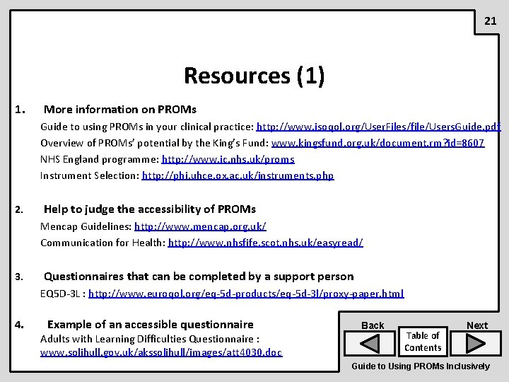 21 Resources (1) 1. More information on PROMs Guide to using PROMs in your