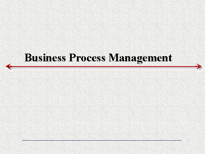 Business Process Management 