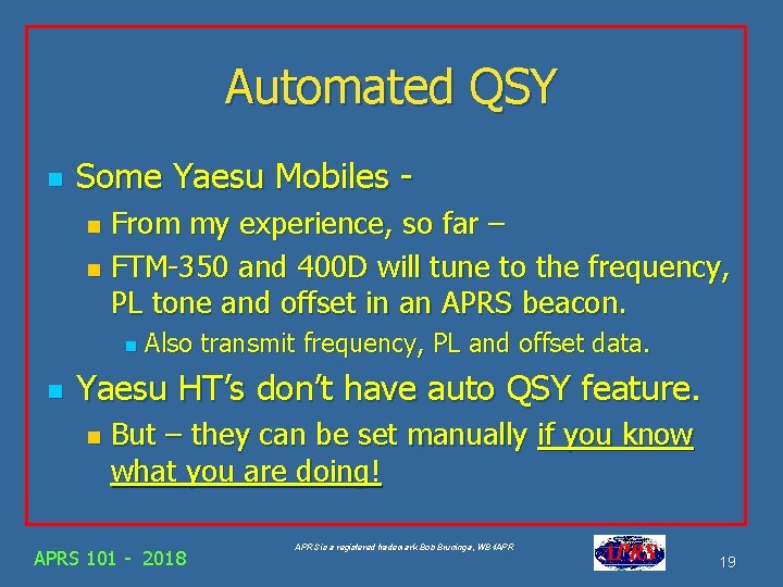Automated QSY n Some Yaesu Mobiles From my experience, so far – n FTM-350