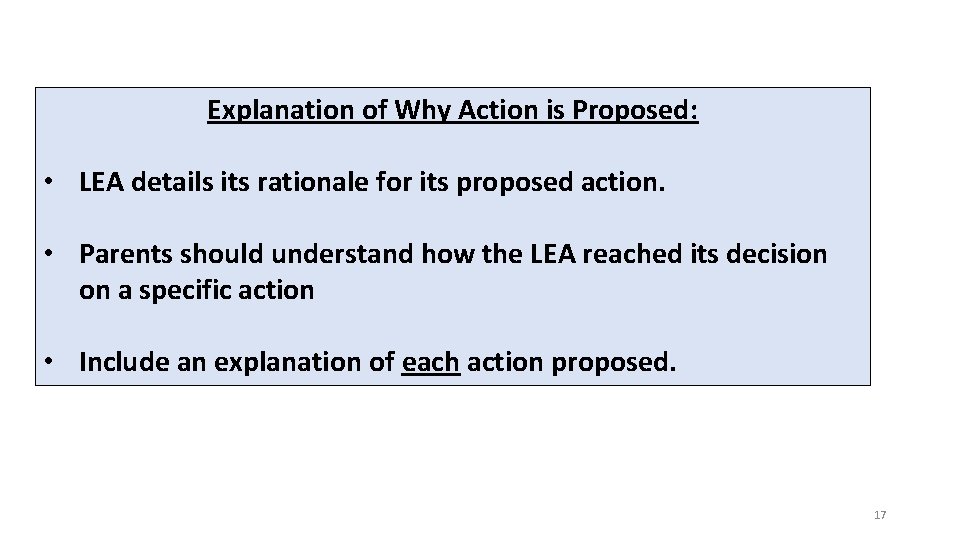 Explanation of Why Action is Proposed: • LEA details its rationale for its proposed Explanation of Why Action is Proposed: • LEA details its rationale for its proposed