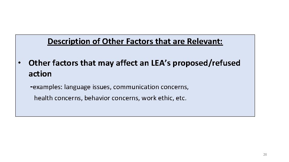 Description of Other Factors that are Relevant: • Other factors that may affect an Description of Other Factors that are Relevant: • Other factors that may affect an