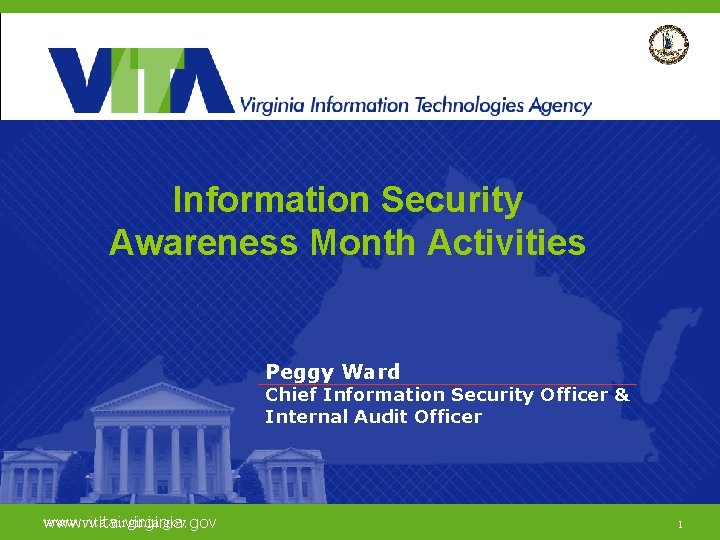 Information Security Awareness Month Activities Peggy Ward Chief Information Security Officer & Internal Audit Information Security Awareness Month Activities Peggy Ward Chief Information Security Officer & Internal Audit