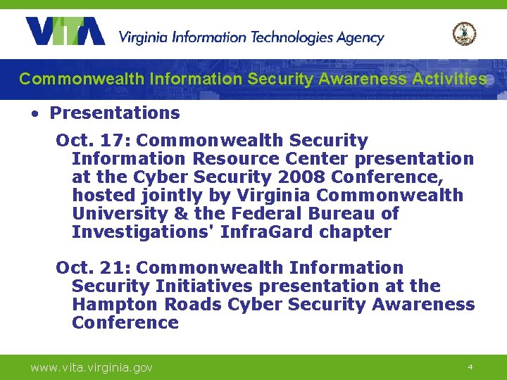 Commonwealth Information Security Awareness Activities • Presentations Oct. 17: Commonwealth Security Information Resource Center Commonwealth Information Security Awareness Activities • Presentations Oct. 17: Commonwealth Security Information Resource Center
