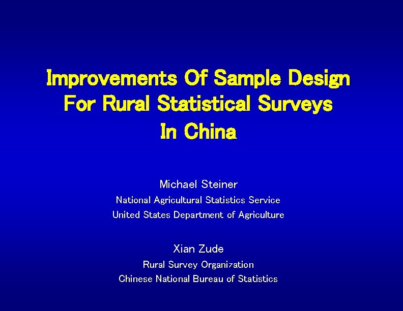 Improvements Of Sample Design For Rural Statistical Surveys In China Michael Steiner National Agricultural