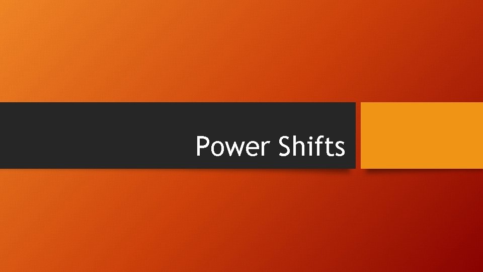Power Shifts 