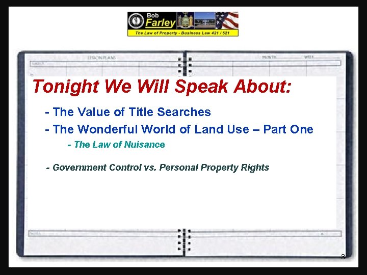 Tonight We Will Speak About: - The Value of Title Searches - The Wonderful