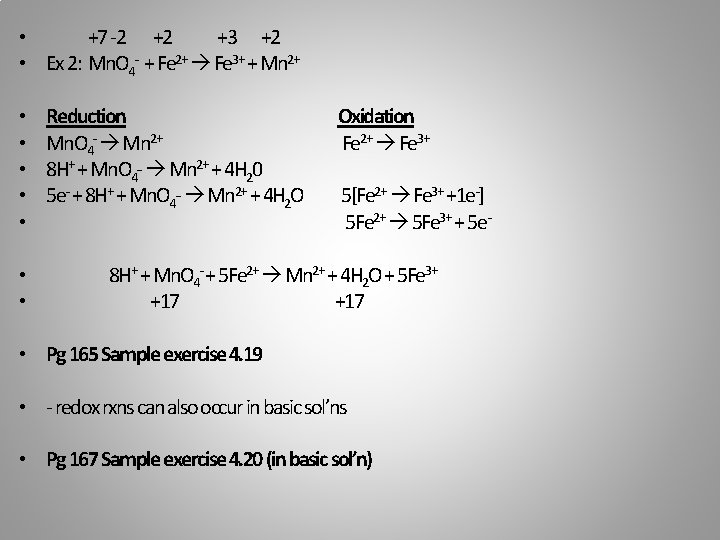  • +7 -2 +2 +3 +2 • Ex 2: Mn. O 4 -