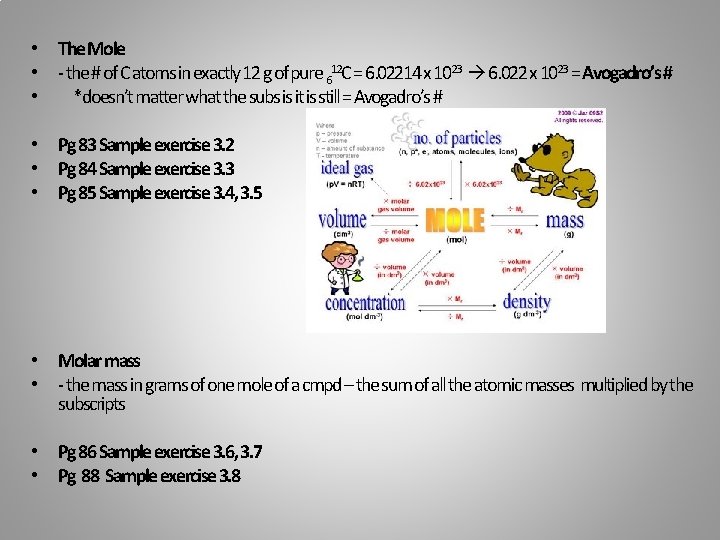  • The Mole • - the # of C atoms in exactly 12