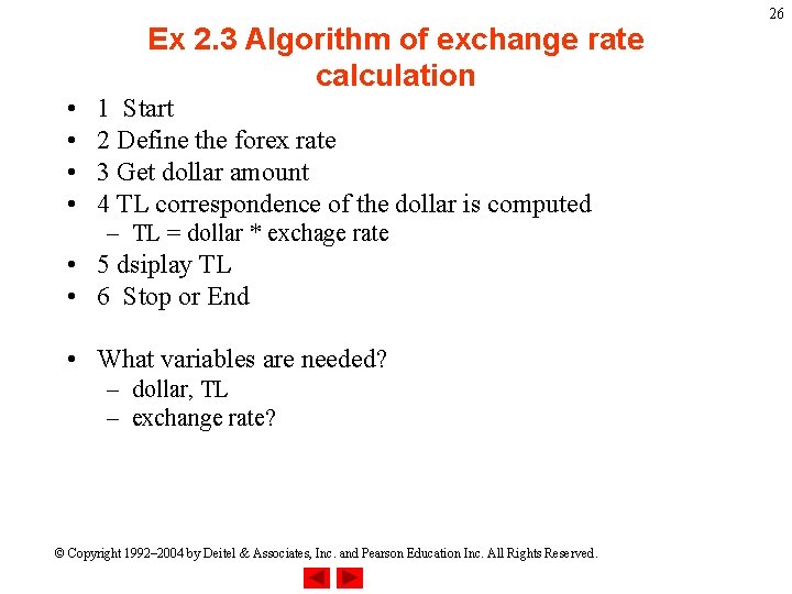 Ex 2. 3 Algorithm of exchange rate calculation • • 1 Start 2 Define