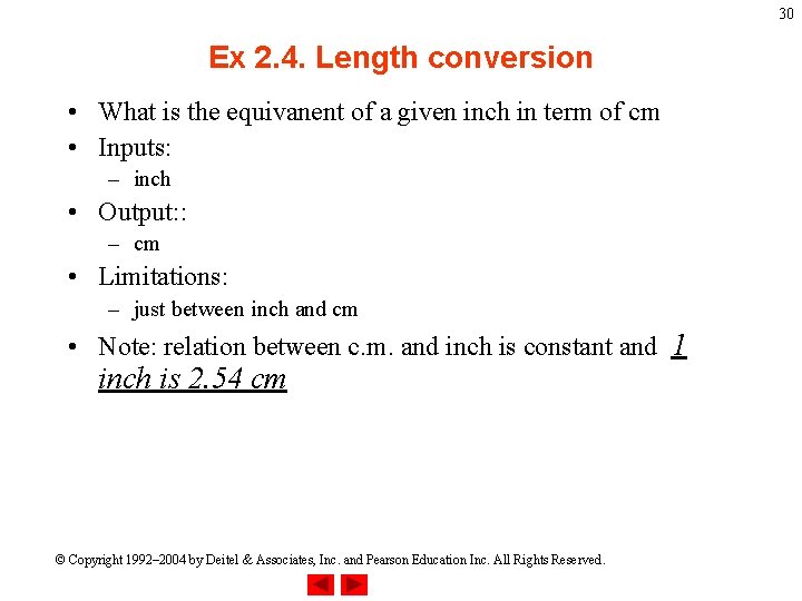 30 Ex 2. 4. Length conversion • What is the equivanent of a given