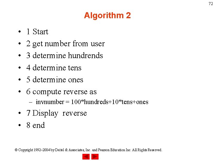 72 Algorithm 2 • • • 1 Start 2 get number from user 3