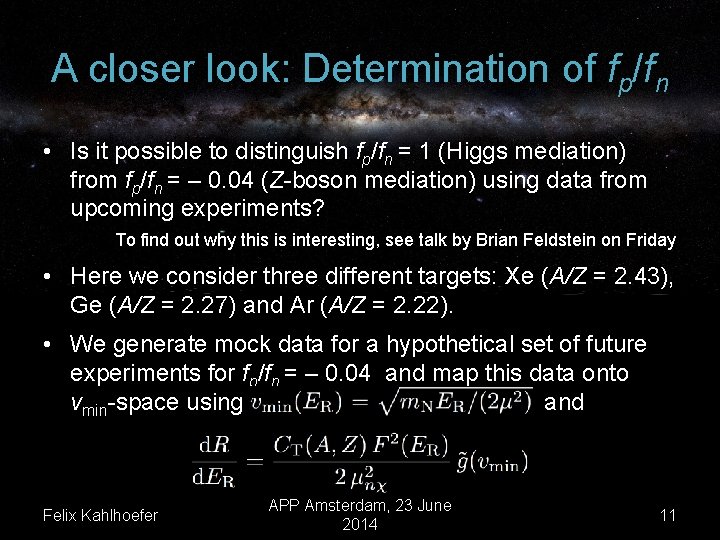A closer look: Determination of fp/fn • Is it possible to distinguish fp/fn =