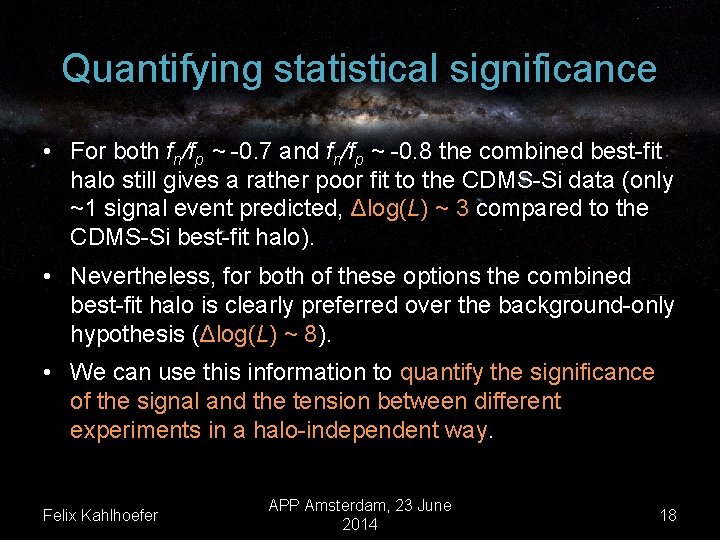 Quantifying statistical significance • For both fn/fp ~ -0. 7 and fn/fp ~ -0.